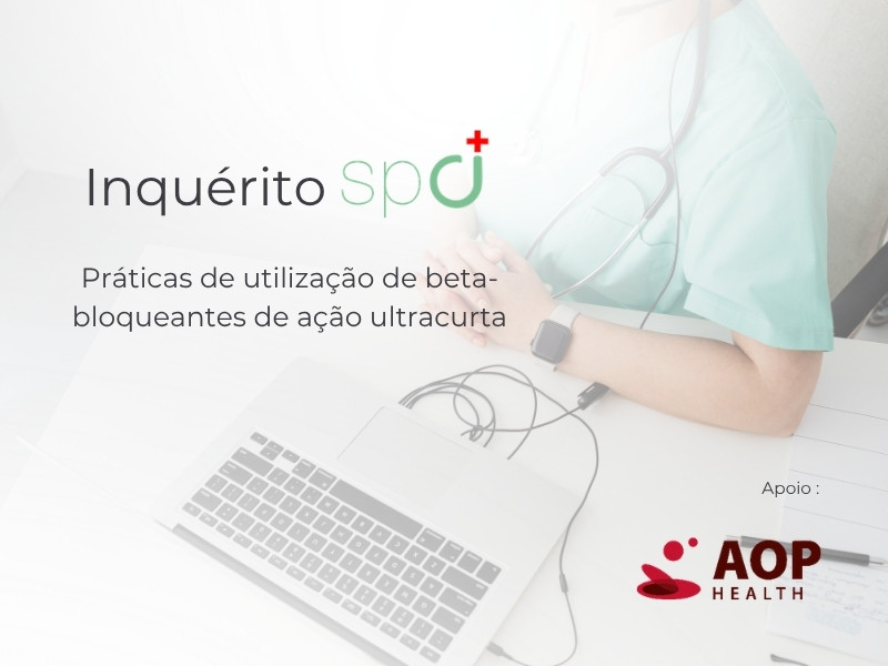 Inquérito SPCI | Práticas de utilização de beta-bloqueantes de ação ultracurta