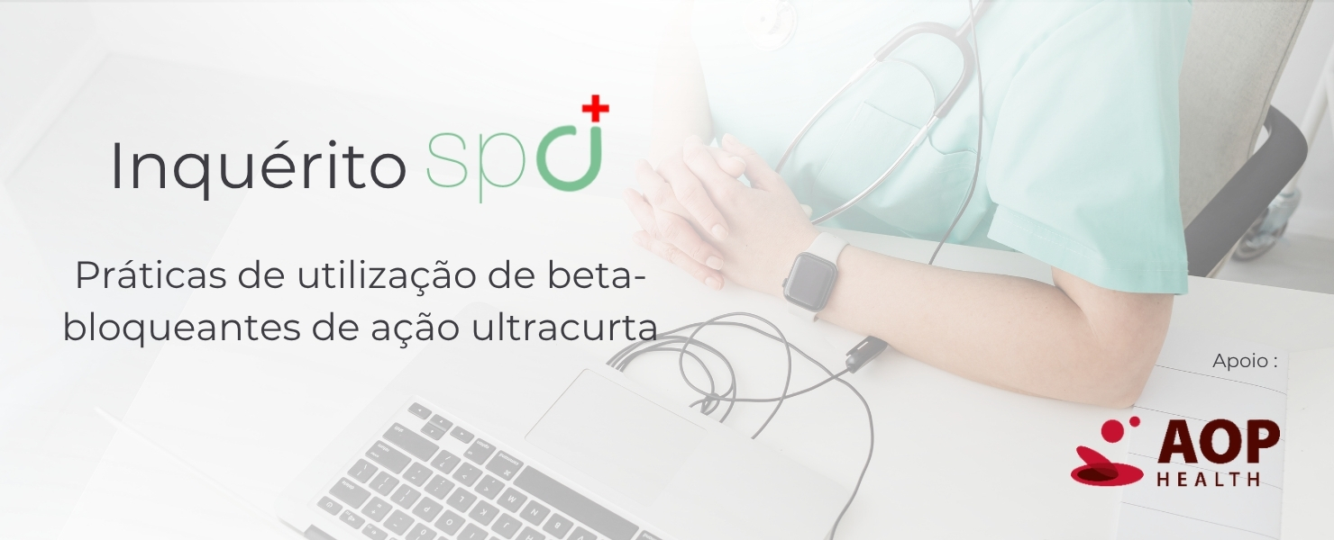 Inquérito SPCI | Práticas de utilização de beta-bloqueantes de ação ultracurta